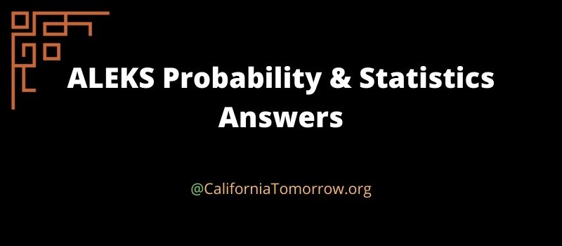 ALEKS Probability and Statistics Answers