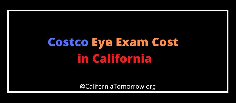 Costco Eye Exam Cost California