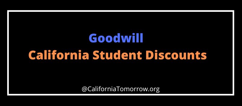 Goodwill Student Discount California
