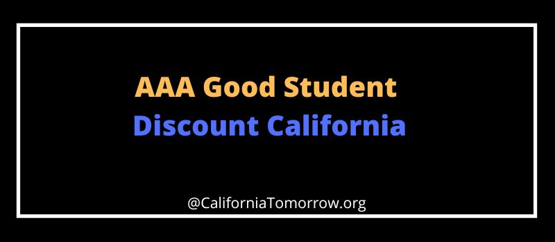 aaa-good-student-discount-california-aug-2023