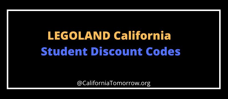 LEGOLAND California Student Discount Codes