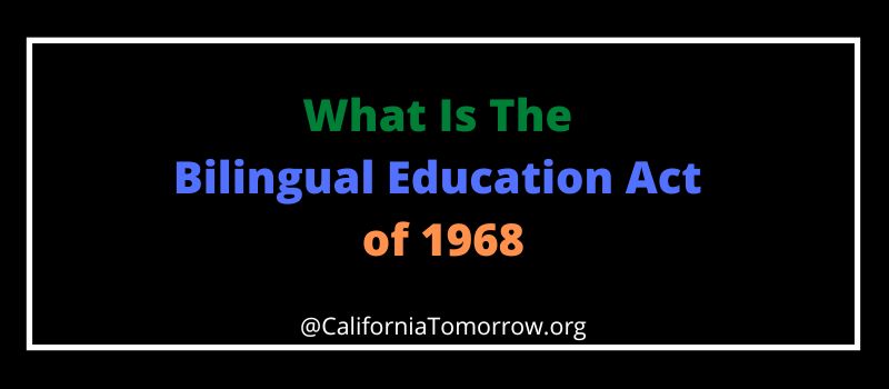 What Is The Bilingual Education Act of 1968